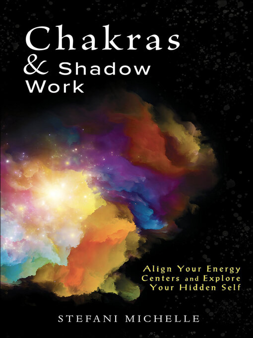 Title details for Chakras & Shadow Work by Stefani Michelle - Available